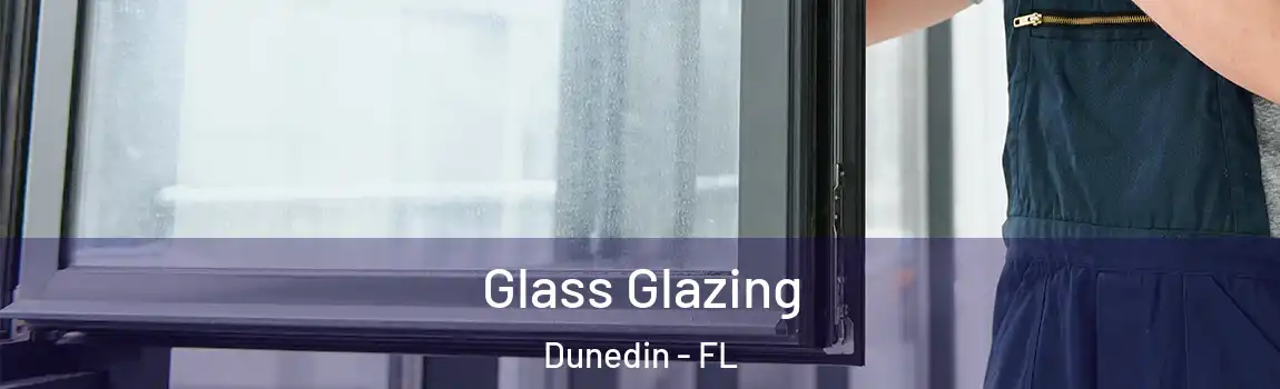  Glass Glazing Dunedin - FL